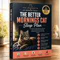 THE BETTER MORNINGS CAT SLEEP PLAN